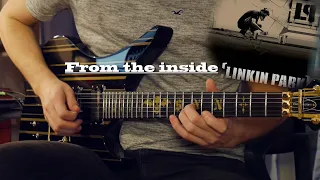 Linkin Park - From the inside - Guitar Cover HD (Ext. Intro + Solo)