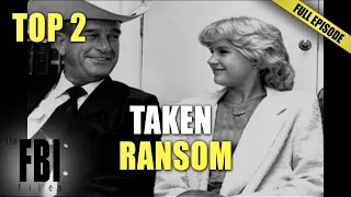 Top 2 Ransom Episodes | DOUBLE EPISIDE | FBI Files