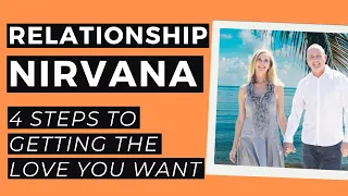 4 Steps to Getting the Love You Want - Kickass Couples Podcast