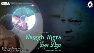 Naseeb Mera Jaga Diya | Nusrat Fateh Ali Khan | complete official full version | OSA Worldwide