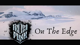 Frostpunk On The Edge Intro | The Founding of Outpost 11
