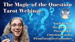 The Magic of the Question Tarot Webinar