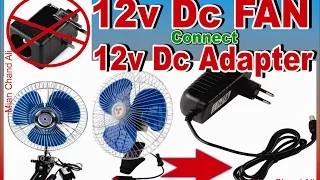 DC Mini Fan Connect To 12v DC Adapter With out Charging Jack