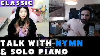 [CLASSIC May 1st, '20] Talk with Nymn and playing piano