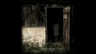 Dark Fields - Oblivion (2020) Horror Drone Dark Ambient Soundtrack