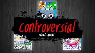 Roblox's Most Controversial Games