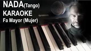 NADA - TANGO KARAOKE - (Tono de MUJER) en PIANO - Para cantar en el BAR