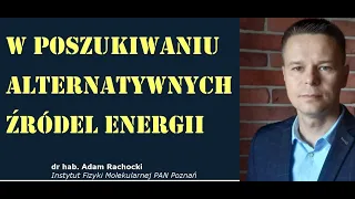 Wykład popularnonaukowy. W poszukiwaniu alternatywnych źródeł energii. Lato z helem dzień 3.