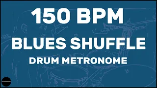Blues Shuffle | Drum Metronome Loop | 150 BPM
