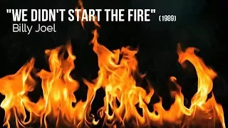 Billy Joel's "We Didn't Start the Fire" (1989) with Lyrics