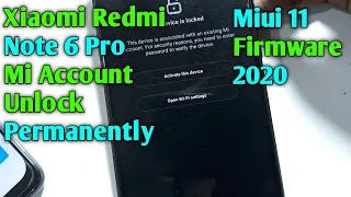 Xiaomi Redmi Note 6 Pro Mi Account Unlock Permanently | Miui 11 | Redmi Note 6 Pro Mi Account Bypass