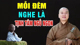 Mỗi Đêm Nghe Ít Phút "Thanh Tịnh Tâm" Ngủ Cực NGon _ Thầy Thích Pháp Hòa