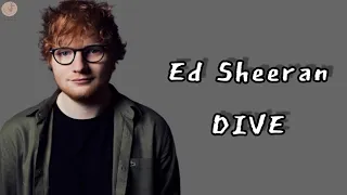 Ed Sheeran - Dive Lyrics Terjemahan (English / Indonesia)