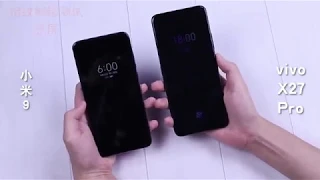 Vivo X27 Pro Vs Xiaomi Mi9 Fingerprint Unlock Speed Test