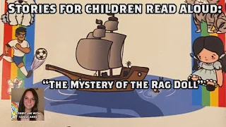 STORIES FOR CHILDREN  - The Mystery of the Rag Doll - Read Aloud - Story by Ann Parker  #stories