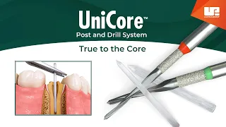 UniCore™ Post and Drill System
