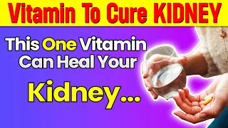 This Vitamin STOPS Proteinuria Quickly And HEALS KIDNEY Fast!