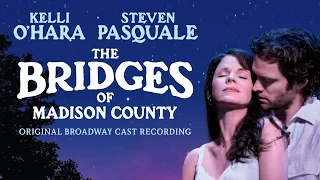 BRIDGES OF MADISON COUNTY Cast Album - Another Life (Lyric Video)