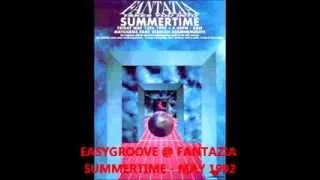 DJ EASYGROOVE @ FANTAZIA SUMMERTIME   MAY 1992