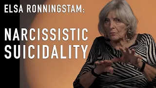 Suicidality & Pathological Narcissism | Dr. Elsa Ronningstam