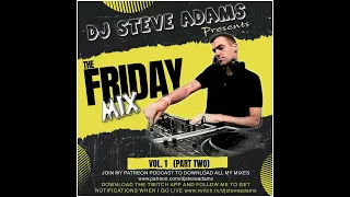 The Friday Mix Vol. 1 (Part Two)