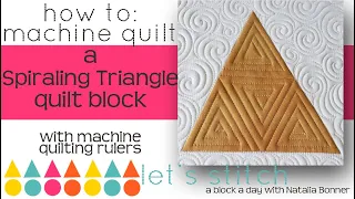 How-To Machine Quilt a Spiraling Triangle  W/ Natalia Bonner-Let's Stitch a Block a Day- Day 28
