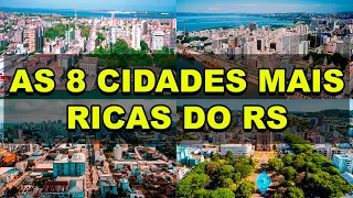 As 8 cidades mais ricas do Rio Grande do Sul