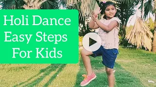 Holi Dance for Kids | Easy Dance Steps | Balam Pichkari Dance Steps