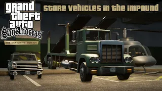 GTA SA Definitive Edition - How to store vehicles in the Impound Garage