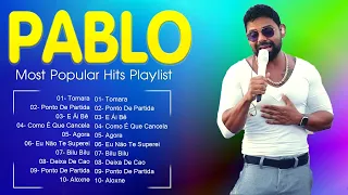 Pablo Songs Greatest Hits ~ Pablo Songs Songs ~ Pablo Songs Top Songs
