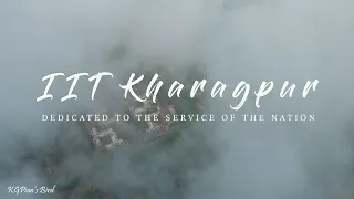IIT Kharagpur Aerial View. Final Goodbye. Watch @ 4K
