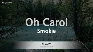 Smokie-Oh Carol (Karaoke Version)