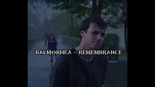 Balmorhea - Remembrance (speed up)