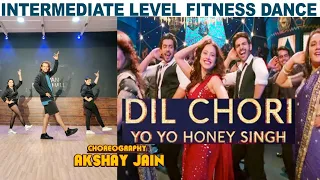 Dil Chori | SKTKS | Intermediate Level Fitness Dance | Akshay Jain Choreography | DGM