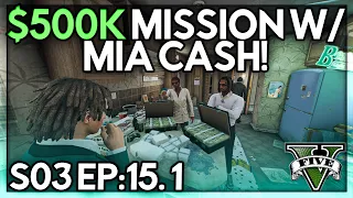 Episode 15.1: $500K Mission w/Mia Cash! | GTA RP | Grizzley World Whitelist