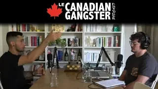 LE CANADIAN GANGSTER PODCAST EP.28 - Charles Jourdain