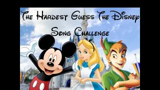 The Hardest Guess The Disney Song Challenge! (Impossible)