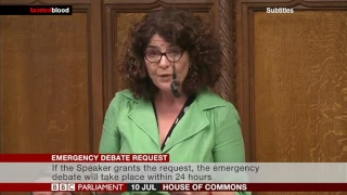 House of Commons : Emergency Debate request - Diana Johnson MP - 10th July 2017