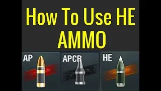 How to use HE Ammo effectively | WoT Blitz [2019]