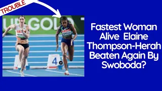 Fastest Woman Alive And 5-Time Olympic Champion Elaine Thompson Beaten In 60M Dash By Ewa Swoboda