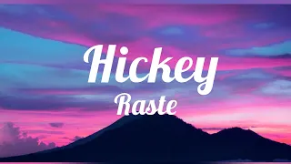 Raste-Hickey(Lyrics)