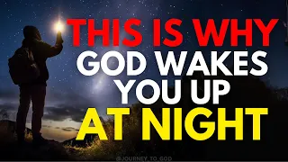 This Is Why God Wakes You Up At Night (This May Surprise You)