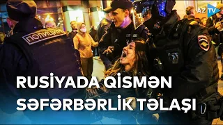 Rusiyada qismən səfərbərlik gərginliyi - Qərara vətəndaşların münasibəti necədir? - SORĞU