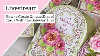 How to Create Unique Shaped Cards with the Gateway Dies