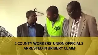 2 county workers' union officials arrested in bribery claim