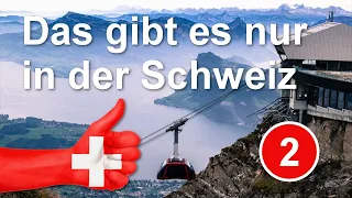 10 Dinge, die es nur in der Schweiz gibt - Folge 2