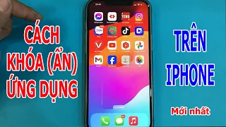 Cách khóa hoặc ẩn ứng dụng trên iPhone