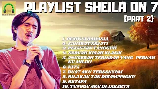 PLAYLIST SHEILA ON 7 ~ TOP 10 TERBAIK #2