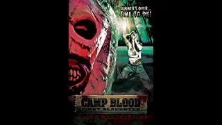 Camp Blood: First Slaughter (2014) Movie Review & Thoughts - Rant!