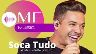 Wesley Safadão - Soca Tudo (ao vivo)